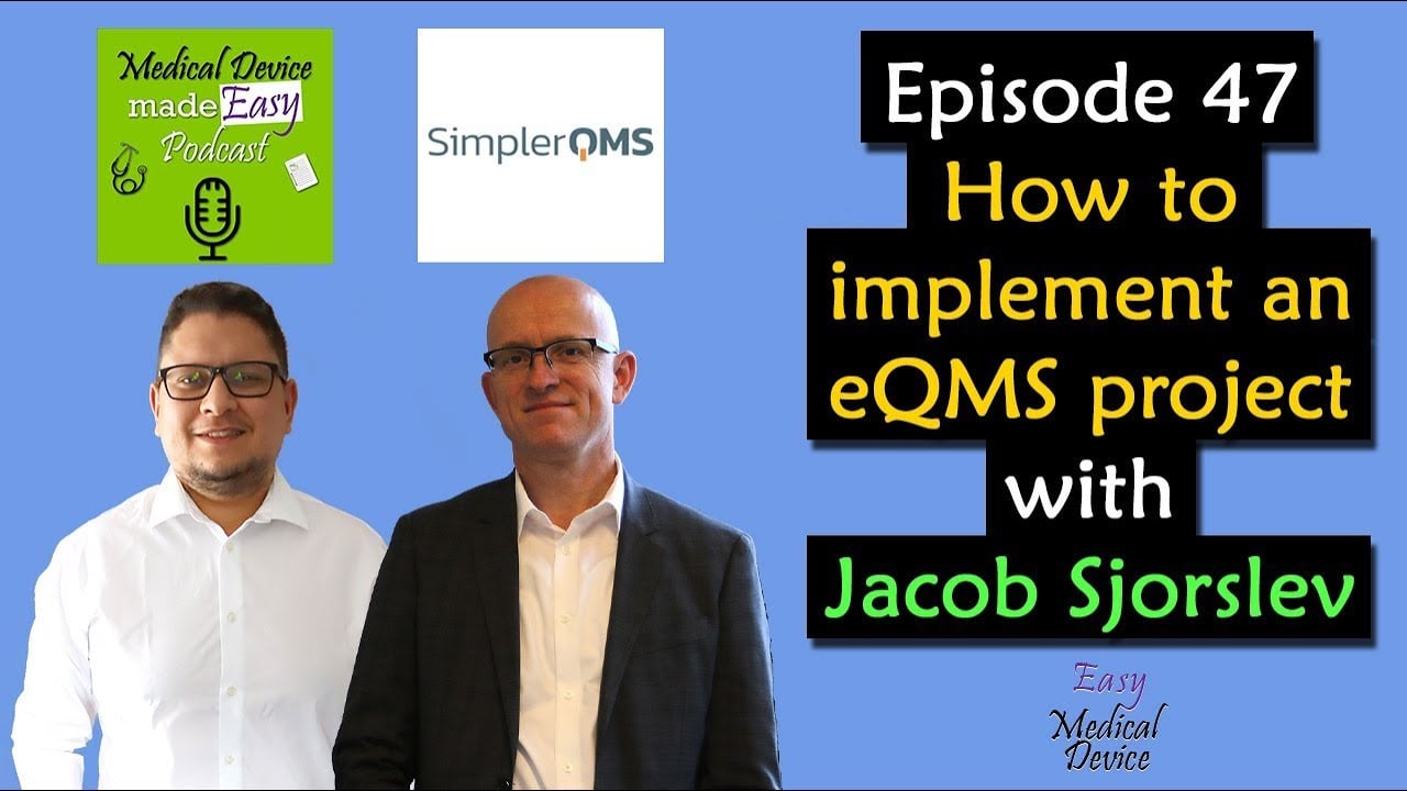 How to implement an eQMS with Jacob Sjorslev (ISO 13485 & FDA QSR)