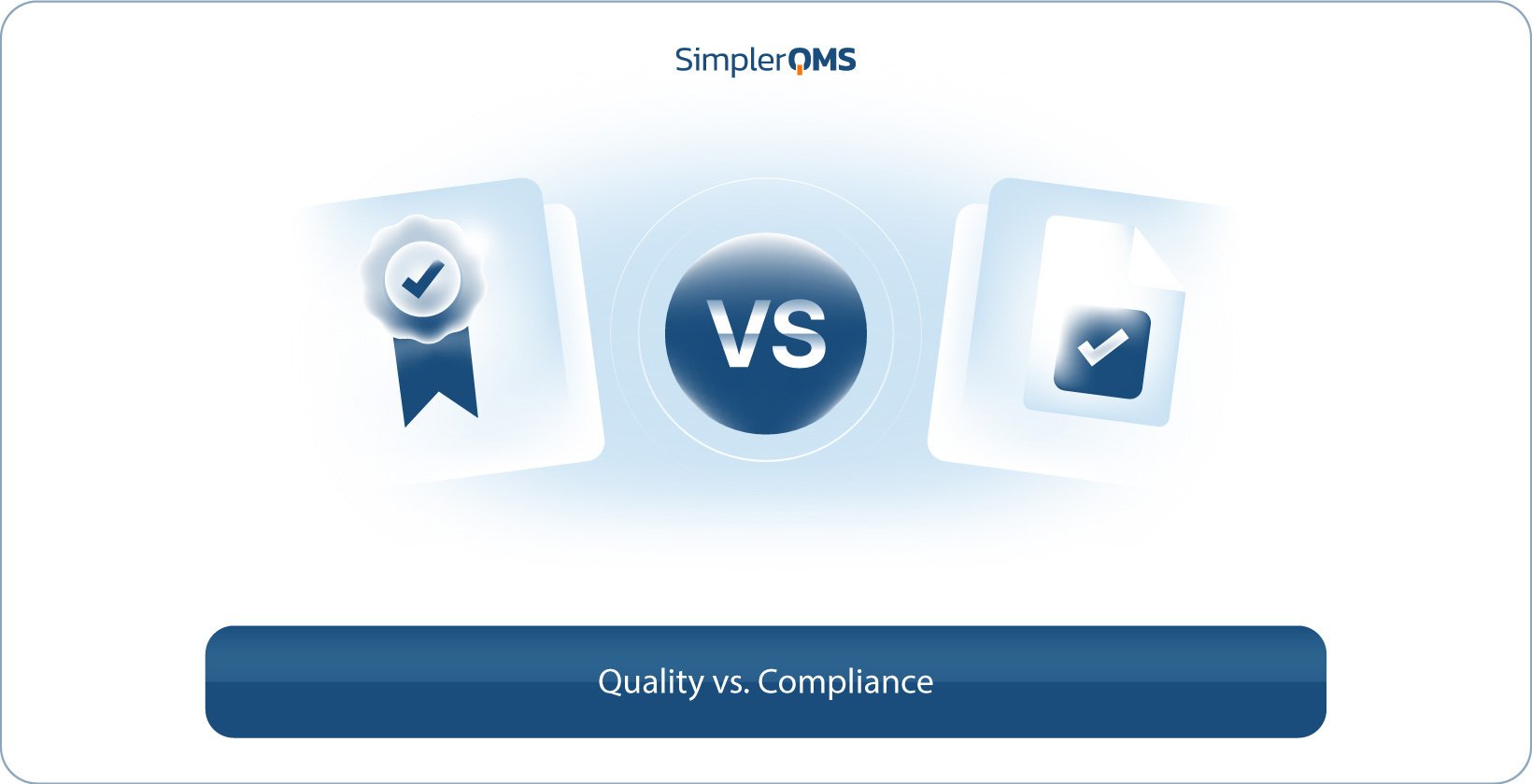 Quality vs. Compliance
