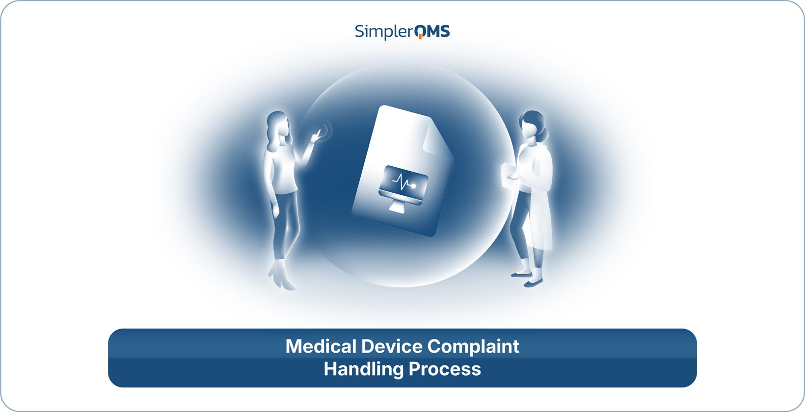 Medical Device Complaint Handling Process