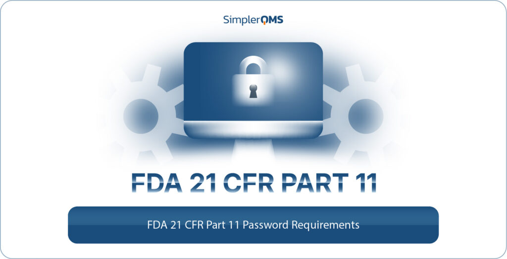 FDA 21 CFR Part 11 Password Requirements