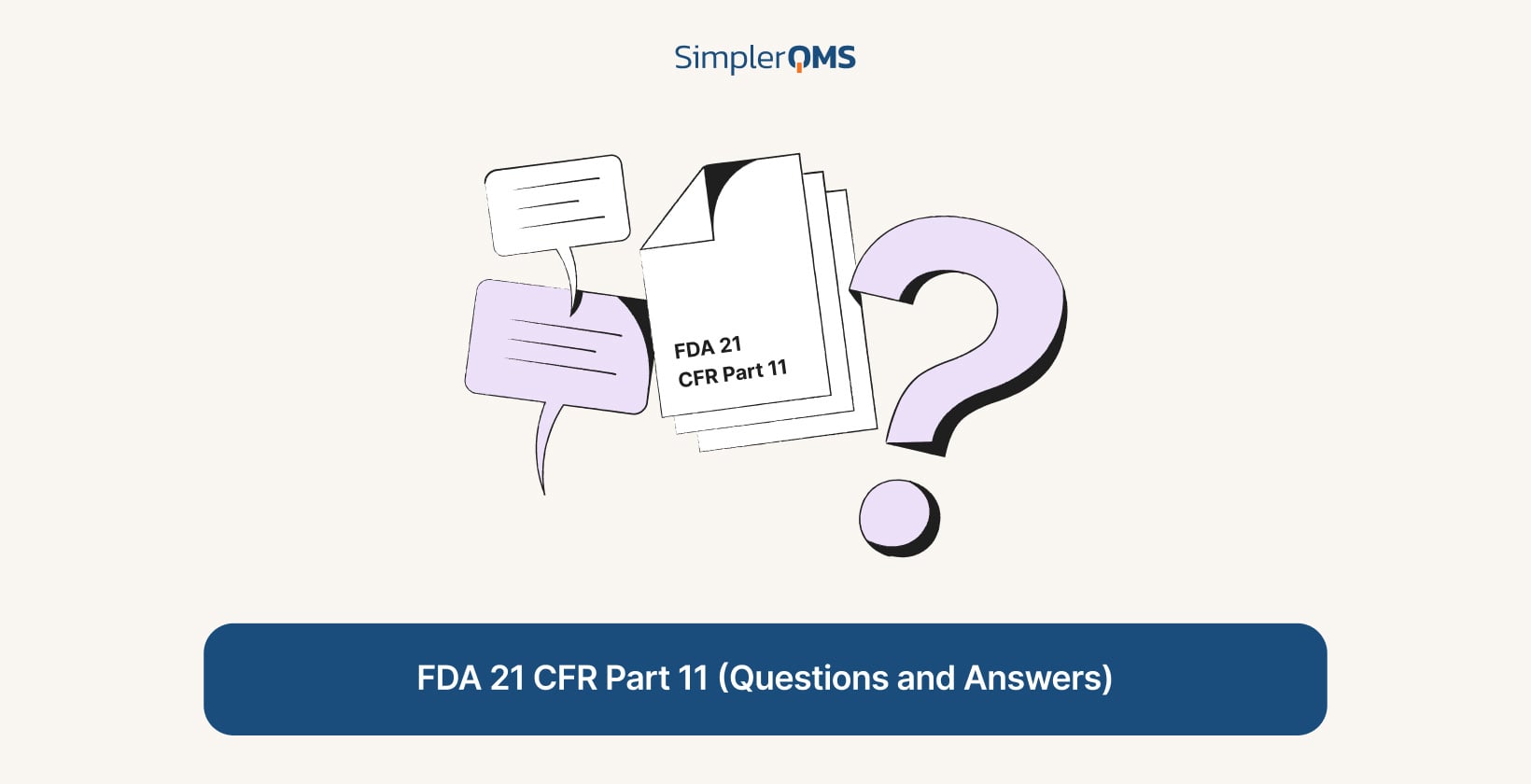 FDA 21 CFR Part 11 (Questions and Answers)