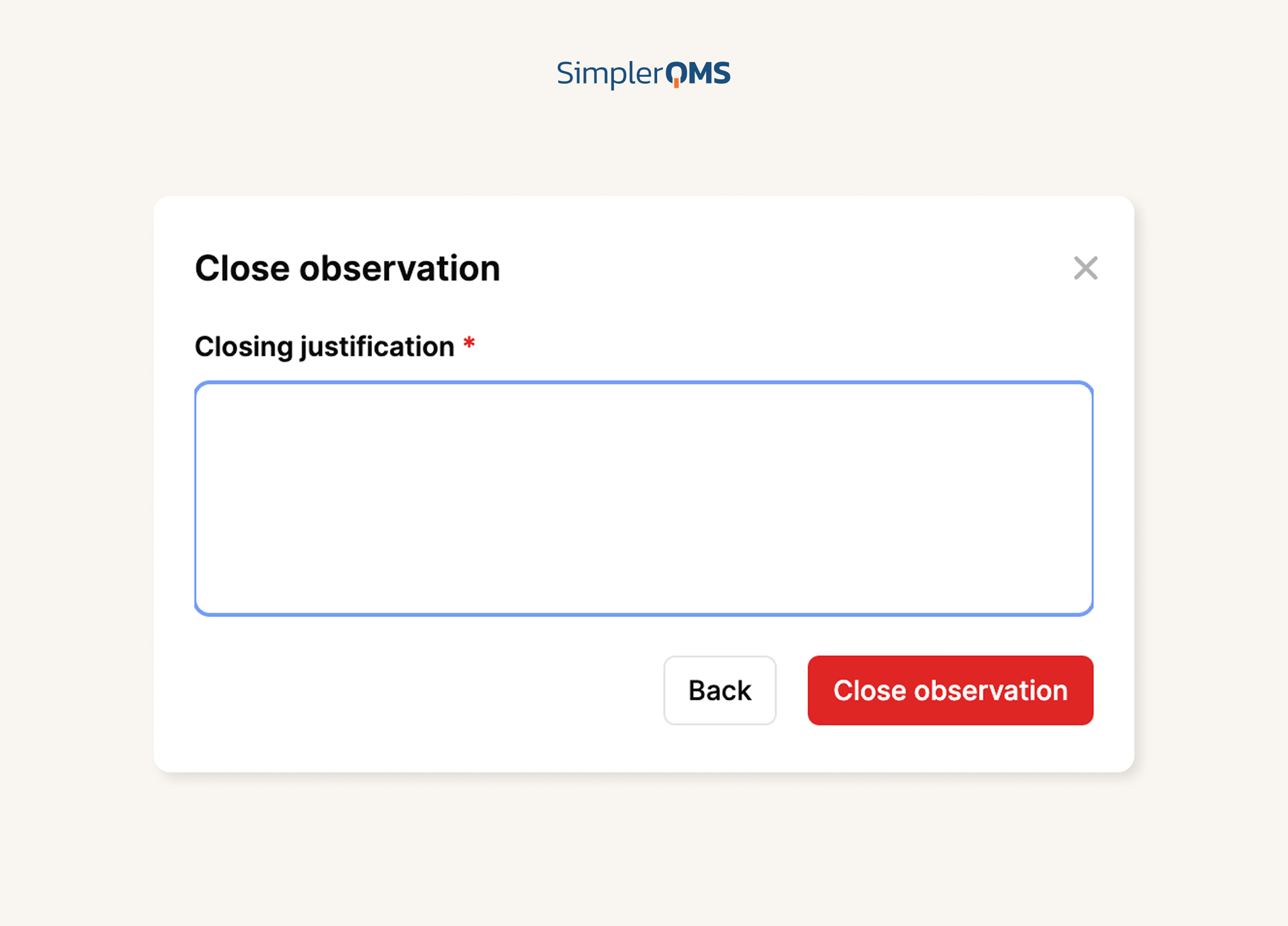SimlerQMS - Observation Software - Closure with Justification Closure with Justification