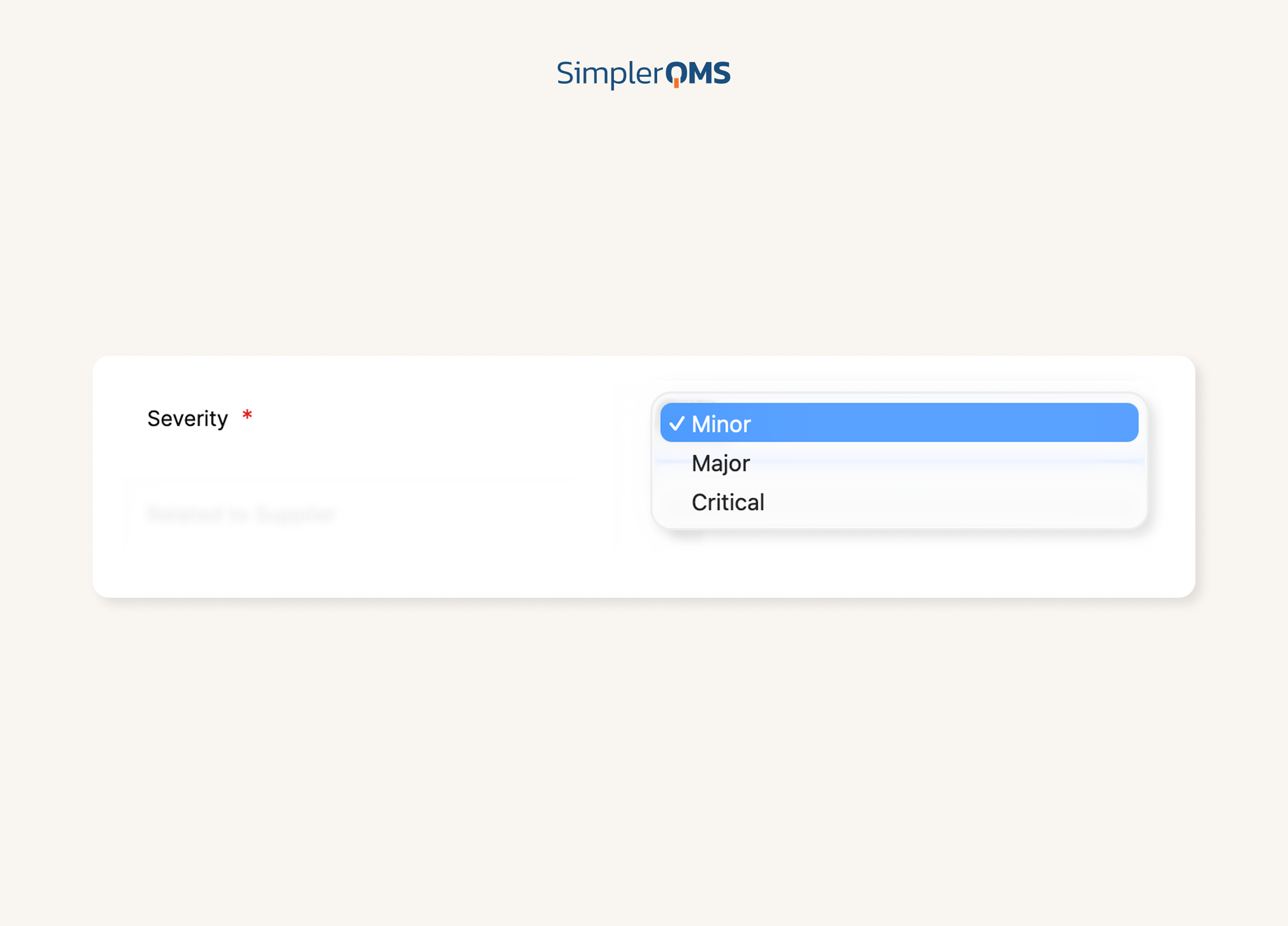 SimplerQMS - Quality Events & CAPA Software - Severity-Based Process Severity-Based Process