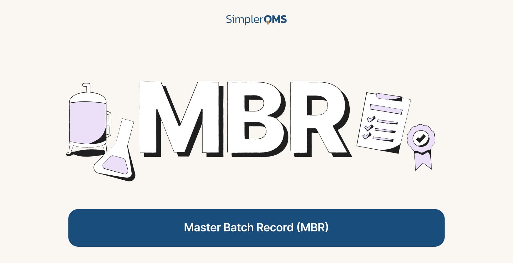 Master Batch Record (MBR)